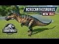 Der NEUE ACROCANTHOSAURUS!  - Carnivore Dinosaur Pack | Jurassic World Evolution
