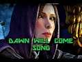 Dragon Age Inquisition - Dawn Will Come Song