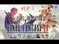 Final Fantasy IV Pixel Remaster #5 จากความมืดสู่แสงส่วง