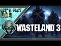 [FR] Wasteland 3 - La négociation des otages (#4)