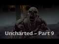 Game Eagle X Plays: Uncharted: Drake's Fortune - Part 9: Land of the Dead