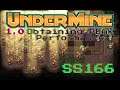 How to be UNSTOPPABLE In UnderMine(1.0) The MOST broken run type SS166 'The Advanced' Gameplay
