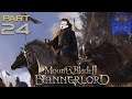 Mount & Blade II: Bannerlord Gameplay Part 24