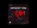 *New!* Without You (Single) - KyHeezie