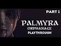 Palmyra Orphanage - Playthrough Part 1 (paranormal first-person horror)