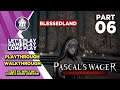 PASCAL'S WAGER DEFINITIVE EDITION | PART 06 BLESSEDLAND | GAMEPLAY | WALKTHROUGH | LETS PLAY