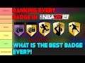 RANKING EVERY BADGE IN NBA 2K19! (TIER LIST) WHAT IS THE MOST OVERPOWERED BADGE IN 2K!?