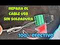 Repara tus cables USB sin SOLDADURA 100% efectivo | TUTORIAL | Life Hack