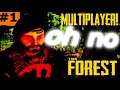 THIS IS INSANE (The Forest Multiplayer)