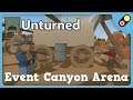 Unturned - Event Canyon Arena [FR]