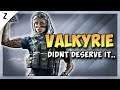 Valkyrie Didn't Deserve This... - Rainbow Six Siege