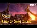 Warcraft 3 Reforged เนื้อเรื่อง Part 14 ตอนจบของภาค Reign of Chaos