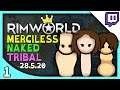 Yeti Streams RIMWORLD | Merciless Tribal Start with Nothing! (RimWorld DLC mods Gameplay part 1)