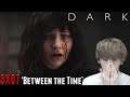 Dark Season 3 Episode 7 - 'Between the Time' Reaction