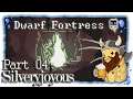 Dwarf Fortress | Part 04 | Silveryjoyous [German/Let's Play/0.47.04]