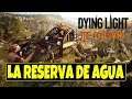 Dying Light: The Following - La Reserva de Agua. ( Gameplay Español ) ( Xbox One X )