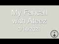 I MET ATEEZ!! | My Fansign/Fancall Experience & Videos 3/14/21