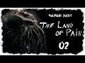 let's play THE LAND OF PAIN ♦ #02 ♦ Cthulhu fhtagn!