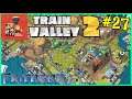 Let's Play Train Valley 2 #27: Cape Town!