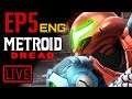 Metroid Dread - LIVE EP5 - จบมั้ยน้อออออ