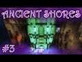 MINECRAFT ANCIENT SHORES | PART 3