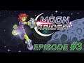 Moon Raider | Episode #3 | Let's Play | No Commentary