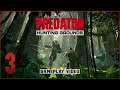 Predator: Hunting Grounds (PlayStation 4) - 1080p60 HD Gameplay Part 3 - No Commentary