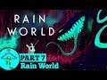 Rain World - Part 7