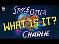 Space Otter Charlie - What Is It? | Space Otter Charlie Gameplay | Space Otter Charlie Review