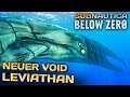 Subnautica Below Zero NEUER VOID LEVIATHAN im EXPERIMENTAL Deutsch German Gameplay #158