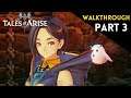 TALES OF ARISE - WALKTHROUGH PART 3 - GATES OF FIRE / DEPARTING CALAGLIA