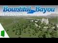 Bountiful Bayou | Ep 44 | Heavy Road Planning | Let's Play Cities: Skylines | All DLC | Modded