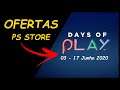 CORRA E APROVEITE ESSAS OFERTAS - DAYS OF PLAY (PS4 PS STORE - 03-17 Junho 2020)