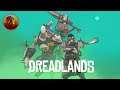 Dreadlands | The Apocalypse Is Here
