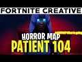 Fortnite Creative PATIENT 104 by Juxie & Rynex (Fortnite Creative Guide)