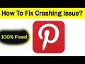 How To Fix "Pinterest" App Keeps Crashing Problem Solved Android & Ios - Pinterest App Crash Issue