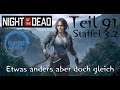 NIGHT OF THE DEAD 💀 Staffel 3.2 #091 Etwas anders, aber doch gleich [2021] Multiplayer Lets Play