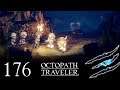 Octopath Traveler #176 - Vergessene Grotte Ω Let's Play