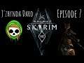 Skyrim VR - J'zhynda Daro - ep. 7 - Brawling, Mammoths, and Conspiracies