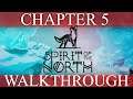 Spirit Of The North Chapter 5 Walkthrough
