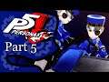 WHO GAVE THEM THAT!!! Persona 5 Part 5
