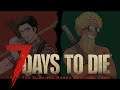 #5【7 Days to Die】農筋の7DTD -7 Days 70 Minute!!-