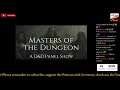 Arv streams Episode 30 of Masters of the Dungeon!
