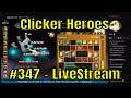 Clicker Heroes #347 - LiveStream