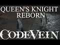 Code Vein Queen's Knight Reborn Guide