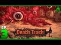 Death Trash - Trash só no nome - ep3