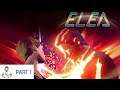 ELEA (PS4 PRO) - LEARNING THE ROPES - Gameplay PART 1 by SUPA G GAMING