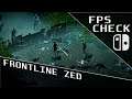 Frontline Zed | FPS Check • Nintendo Switch Gameplay