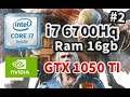 GTX 1050TI Testing i7 6700Hq "Agust 2021"