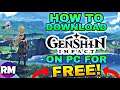 How To Download Genshin Impact On PC For Free! [BEST Tutorial]